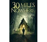 30 Miles From Nowhere [Dvd]