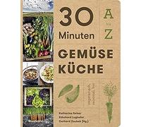 30 Minuten Gemüseküche