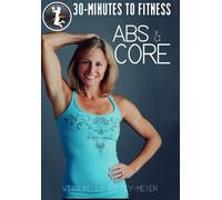 30 Minutes to Fitness: Abs and Core with Kelly Coffey-Meyer
