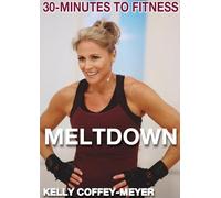 30 Minutes to Fitness: Meltdown