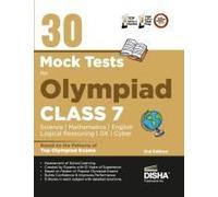 30 Mock Test Series For Olympiads Class 7 Science, Mathematics, English, Logical Reasoning, Gk/ Social & Cyber 2nd Edition