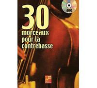 30 morceaux pour la contrebasse (1 Livre + 1 CD)