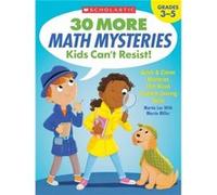 30 More Math Mysteries Kids Cant Resist Quick amp Clever Mysteries That Boost ProblemSolving Skills by Martin Lee Martin Lee (Auteur)
