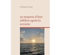 30 moyens d'être célèbre après la retraite: Super Agers ou la fin du "jeunisme"