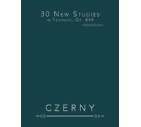 30 New Studies in Technics, Op. 849: piano sheet music