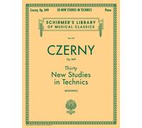 Thirty New Studies in Technics Opus 849 Carl Czerny (Auteur)