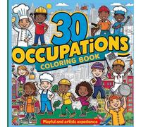 30 Occupations Coloring Book: Fun and Educational Career Exploration for Kids Ages 4-8