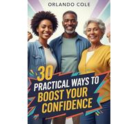 30 Practical Ways to Boost Your Confidence