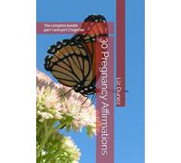 30 Pregnancy Affirmations: The complete bundle