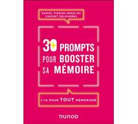 30 prompts pour booster sa mémoire L'IA pour tout mémoriser - Daniel Pigeon-Angelini - Dunod - broché - Guide