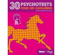 30 psychotests pour les cavalières: Toi et ton cheval