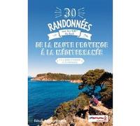 30 Randonnées sur les GR - De la Haute Provence à la Méditerranée Patrick Mérienne (Illustration)