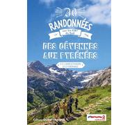 30 Randonnées sur les GR du Sud - Des Cévennes aux Pyrénées - Patrick Mérienne - Ouest France - relié - Guide
