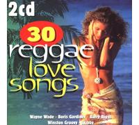 30 Reggae Love Songs Import