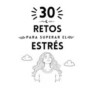 30 retos para superar el estrés