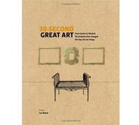 30-Second Great Art: From Masaccio to Matisse, 50 artworks that changed the way we see things - [Version Originale] Inconnu (Auteur)
