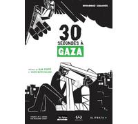 30 secondes à Gaza