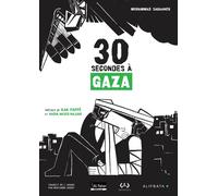 30 secondes à Gaza Edition bilingue français-arabe - Mohammad Sabaaneh - Alifbata - broché - Bande dessinée