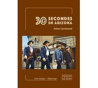 30 secondes en Arizona - Adrien Gombeaud - Espaces & Signes - broché - Monographie