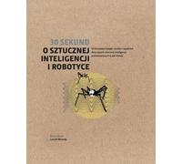 30 secondes sur l'intelligence artificielle et la robotique - (Buch auf Polnisch)