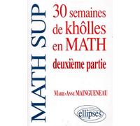 30 Semaines De Kholles En Math. Tome 2