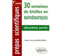 30 Semaines De Kholles En Mathematiques - 2ème Partie