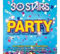 30 STARS: PARTY (CALVIN HARRIS, JENNIFER LOPEZ, TIESTO,...) 2 CD NEUF