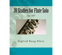 30 Studies for Flute Solo: Op. 107