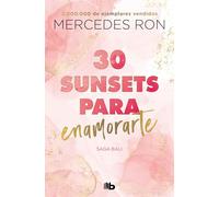 30 sunsets para enamorarte (Bali 1): Por la autora de Culpa mía