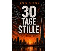 30 TAGE STILLE: Tödliches Geheimnis im Wasser