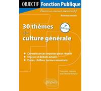 30 thèmes de culture générale - Françoise Lejeune - Ellipses - broché - Scolaire / Universitaire