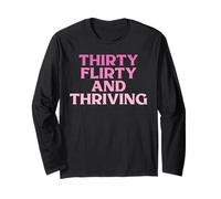 30 Thirty, Flirty and Thriving Women 30th Birthday Funny Manche Longue