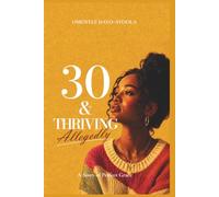 30 & Thriving, Allegedly: A story of a Perfect Grace