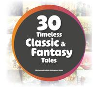 30 Timeless Classic & Fantasy Tales