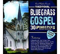 30 Traditional Bluegrass Gospel Power Picks