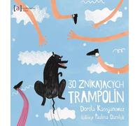 30 trampolines disparus Dorota Kassjanowicz (Buch auf Polnisch)