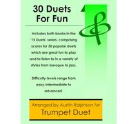 30 Trumpet Duets for Fun (popular classics volumes 1 and 2) - various levels