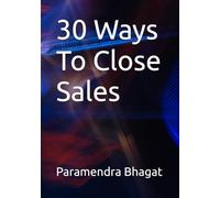 30 Ways To Close Sales