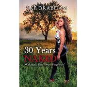 30 Years Naked: "Walking The Path Toward Forgiveness