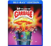 30 Years of Garbage: The Garbage Pail Kids Story [Blu-ray]