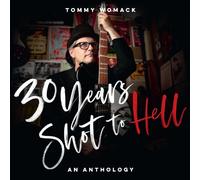 30 Years Shot To Hell: A Tommy Womack Anthology [Vinyl]