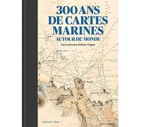300 ans de cartes marines autour du monde