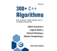 300+ C++ Algorithms: Data Structures, Coding Interview Prep & Competitive Programming