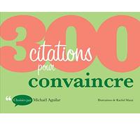 300 citations pour convaincre
