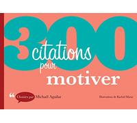 300 citations pour motiver
