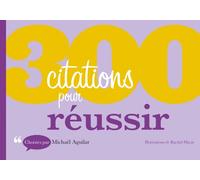 300 citations pour réussir