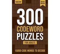 300 Codeword Puzzles for Adults: 15000 Code Words to Decode | Big Code Cracker Puzzle Book with Full Solutions | Brain Teaser Gift for Adults