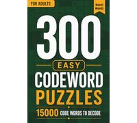 300 Easy Codeword Puzzles for Adults: 15000 Code Words to Decode | Beginner-Friendly Code Breaker Puzzles with 6 Starter-Letter Hints and Full Solutions