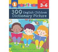 300 English Children Dictionary Picture. Bilingual Children's Books Hungraian English: Full Colored Cartoons Pictures Vocabulary Builder (Animal, Numbers, First Words, Letter Alphabet, Shapes) For Bab
