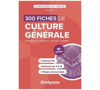 300 Fiches De Culture Générale - Sciences Po, Concours Cat - A & B, Prépas Commerciales